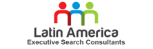 Latin America Executive Search Consultants - Top Executive Search Firms in Latin America Latin America Executive Search Consultants